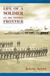 LIFE OF A SOLDIER ON THE WESTERN FRONTIER. 